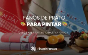 Foto para Panos de Prato para Pintar: Uma Experiência Criativa Única!